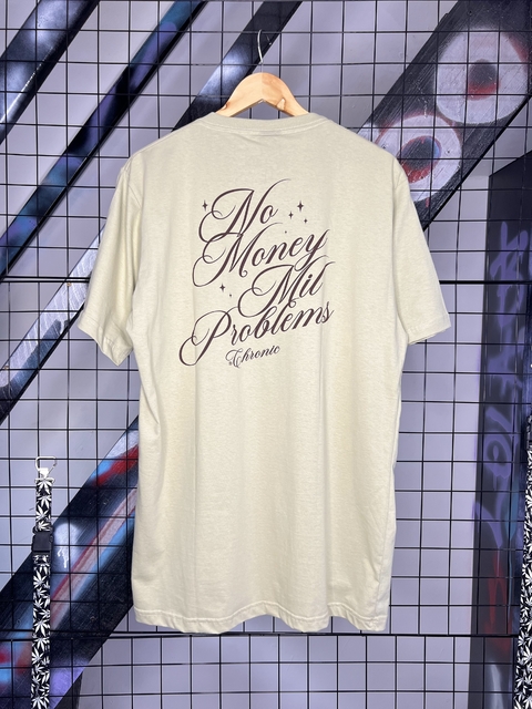 Camiseta Chronic New No Money Mil Problems Caqui - comprar online