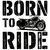 Camiseta Masculina Born to Ride - comprar online