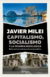 CAPITALISMO, SOCIALISMO Y LA TRAMPA NEOCLASICA