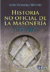 HISTORIA NO OFICIAL DE LA MASONERIA