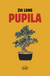 Pupila, Zui Long -Novela- - comprar online