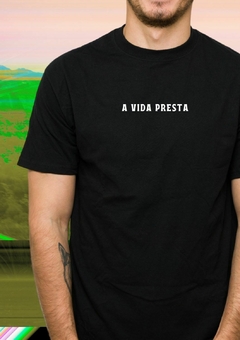 Camiseta Básica A Vida Presta - comprar online