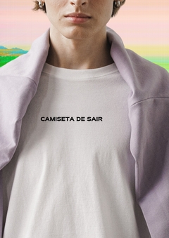 Camiseta Básica - De Sair