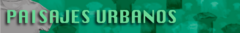 Banner de la categoría SERIE PAISAJES URBANOS