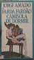 Farda Fardão Camisola de Dormir - Autor: Jorge Amado (2001) [usado]