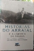 Histórias de Arraial e a Fábrica da Baleia - Autor: Leandro Miranda (2024) [novo]