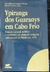 Ypiranga dos Guaranys em Cabo Frio - Atuação Cultural, Política e Econômica - Autor: Luiz Guilherme Scaldaferri Moreira e Marcelo Sant''anna Lemos (2024) [novo]