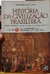 História da Civilização Brasileira Vol 1 - do Descobrimento À Proclamação da República - Autor: Therezinha de Castro [usado]