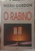 O Rabino - Autor: Noah Gordon (1994) [usado]