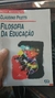 Filosofia da Educação - Autor: Claudino Piletti (1994) [usado]