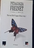Pedagogia Freinet - Teoria e Prática - Autor: Marisa Del Cioppo Elias (2002) [usado]