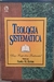 Teologia Sistematica - Autor: Finney, Charles (2001) [usado]