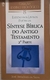 Síntese Bíblica do Antigo Testamento - 2 º Parte - Autor: José Apolônio da Silva (2006) [usado]