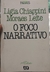 O Foco Narrativo - Série Princípios - Autor: Ligia Chiappini Moraes Leite (2001) [usado]