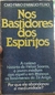 Nos Bastidores dos Espíritos - Autor: Caio Fabio D''araújo Filho (1986) [usado]