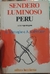 Sendero Luminoso Peru - Uma Reportagem - Autor: A. Hertoghe e A. Labrousse (1989) [usado]