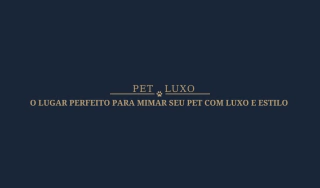 PET LUXO - SITE OFICIAL