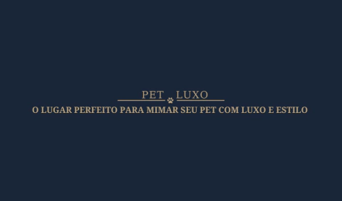 PET LUXO - SITE OFICIAL