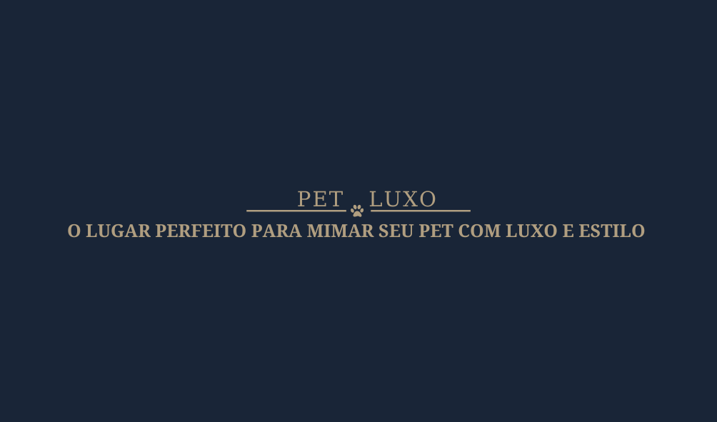 PET LUXO - SITE OFICIAL