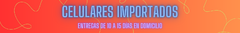 Banner de la categoría Celulares IMPORTADOS