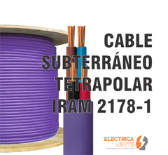 CABLE SUBTERRÁNEO TETRAPOLAR IRAM 2178-1