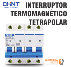 INTERRUPTOR TERMOMAGNETICO TETRAPOLAR CURVA B 10kA - CHINT