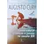 Educar XXI – Por Augusto Cury "A chave para formar mentes brilhantes no mundo moderno." - comprar online