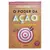 Poder de Agir – Paulo Vieira, PhD "Saia da inércia e conquiste a vida ideal."