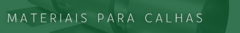 Banner da categoria Materiais para calhas