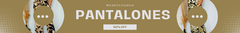 Banner de la categoría Pantalones