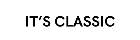 IT’S CLASSIC