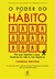 O PODER DO HÁBITO