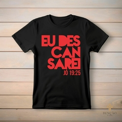 Camiseta - Eu Descansarei na internet
