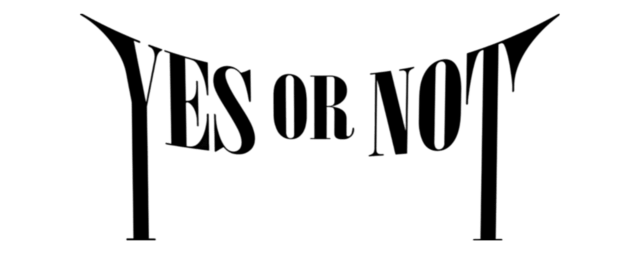 Yes or Not