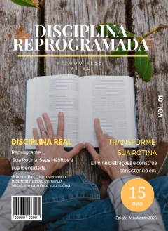 E-BOOK: DISCIPLINA REPROGRAMADA - Elimine distrçoes e construa consistência em 15 DIAS - comprar online