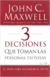 3 Decisiones Que Toman las Personas Exitosas Maxwell