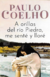 A Orillas del Río Piedra Me Senté y Lloré, Paulo Coelho