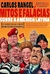 Mitos e Falácias sobre a América Latina: Do bom selvagem ao bom revolucionário