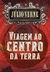 Júlio Verne Viagem ao centro da Terra