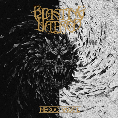 Blasting Hatred - Necoc Yaotl