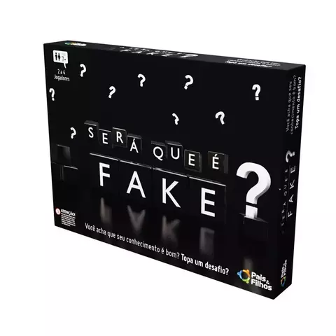 JOGO SERÁ SE É FAKE? – PAIS E FILHOS