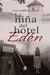 La niña del hotel Edén - Luis Alberto Luján