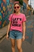 Camiseta Lets Go Girls - Delzinho_Gifts