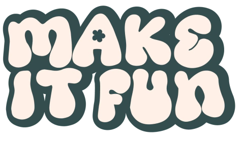 Make It Fun
