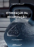 OTIMIZAÇÃO DA RECUPERAÇÃO