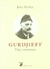 GURDJIEFF, Vida y enseñanza. John Shirley. Ed. Liebre de Marzo