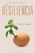 LA RESILIENCIA, Sylvie Rousseau, Ed. Obelisco|