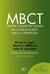 MBCT TERAPIA COGNITIVA BASADA EN MINDFULNESS PARA LA DEPRESION SEGAL/WILLIAMS..