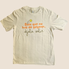 T-shirt Bola que no has de golpear, déjala salir
