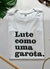 T-Shirt Lute como uma garota - Fabiula Cardoso Concept